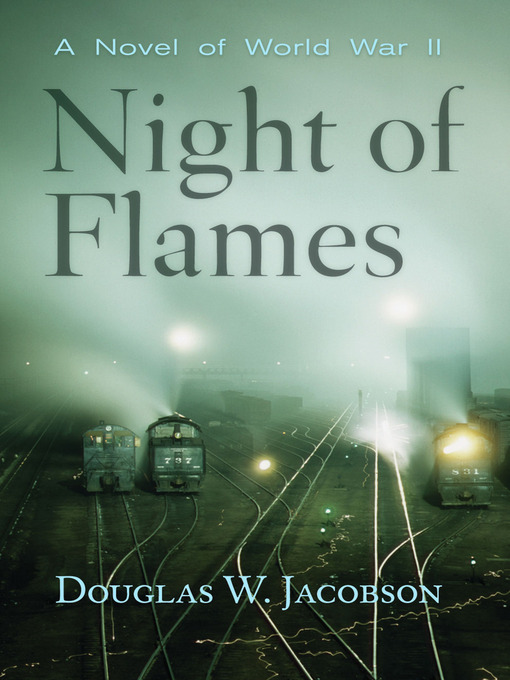 Title details for Night of Flames by Douglas W. Jacobson - Available